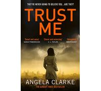 TRUST ME: A Compelling London Psychological Thriller of Secrets and Betrayal