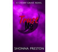Trust Me: A Former Bully Small Town Romance: 1 (Cherry Grove)