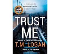 Trust Me: From the author of Netflix hit THE HOLIDAY, a gripping thriller to keep you up all night