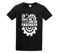 Trust Me I Am An Engineer Gear Graphic Print Unisex 100% Cotton Short-Sleeve T-Shirts Black L