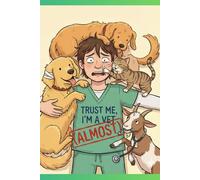 Trust Me, I’m (Almost) A Vet: Funny Future Veterinarian Journal for Him: Cute Watercolor Blank Lined Notebook for Male Vet Med Student, DVM Candidate, ... Trainee, Graduation or White Coat
