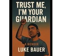 Trust Me, I’m Your Guardian