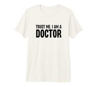 Trust Me I'm a Doctor Funny Med School Student Doctor Cita Camiseta Premium