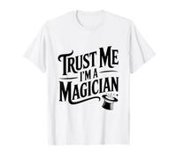 Trust Me I'm A Magician Funny Magic Truco Lover Camiseta