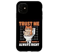 Trust Me I'm Always Right Nerd Cat On Toilet Carcasa para iPhone 11