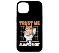 Trust Me I'm Always Right Nerd Cat On Toilet Carcasa para iPhone 13
