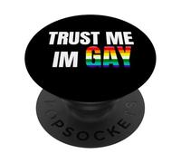 Trust Me I'm Gay Pride Statement Design Bold LGBTQ Ally Love PopSockets PopGrip Adhesivo