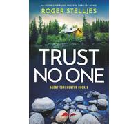 Trust No One: An utterly gripping mystery thriller novel: 8 (Agent Tori Hunter)
