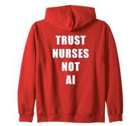 Trust Nurses Not AI - Support Staff Nurse (Red) Sudadera con Capucha