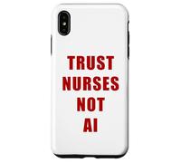 Trust Nurses Not AI - Support Staff Nurse (White) Carcasa para iPhone XS MAX
