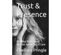 Trust & Presence (ii): Walking With Young Women Aging Out of Care (STEP Ministry Mobilization Series)