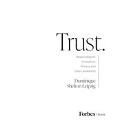 Trust.: Responsible AI, Innovation, Privacy and Data Leadership