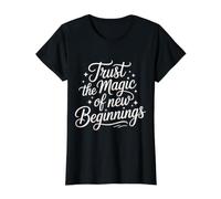 Trust The Magic of New Beginnings Citas Inspiradoras - Camiseta gráfica económica, Mujer, Negro, S