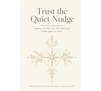 Trust the Quiet Nudge: Inspirational Quote Lined Journal Notebook for Women, 120 Pages Journals for Writing Note Taking