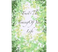 Trust the timing of your life - writing journal : 90 GSM, Ruled, Paperback
