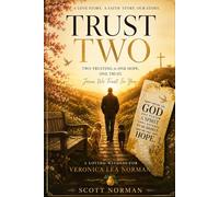 TRUST TWO: A Loving Witness For Veronica Lea Norman (LIVING TRUST A Series of Hope, Witness, and Remaining)