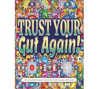 Trust Your Gut Again! A Funny Word Search Book for Colon Surgery Recovery: Colon Surgery Gifts - Witty Large Print Word Find Puzzles to Reduce Stress, ... for Men and Women | With a Gift Page
