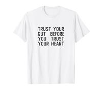 Trust Your Gut Intuition Quote Emotional Wisdom Design Camiseta