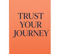 Trust Your Journey