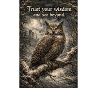 Trust Your Wisdom Sketchbook: Dark Fantasy Owl: A Mystical Winter Journal for Insight, Intuition, and Inner Vision