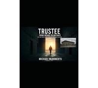 Trustee. From intake to outdate: The true story of Bay county Jail Bay county Michigan