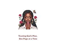 Trusting God’s Plan, One Page at a Time