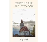 Trusting the Night to God: Christian Devotions for Sleep and Rest (Christian Life Devotional Series)