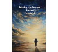 Trusting the Process Journal