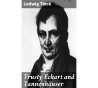 Trusty Eckart And Tannenhäuser (ebook)