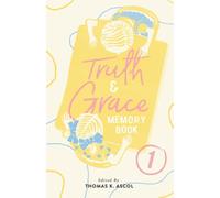 Truth and Grace Memory Book One: Ages Two to Nine