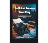 Truth And Treason True Story: Helmuth Hübener And The Brave Teenagers Who Resisted Hitler's Regime