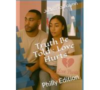 Truth Be Told 2025 Revision: Love Hurts