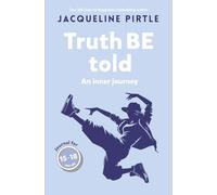 Truth BE Told: An inner journey