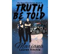 Truth Be Told, Mariana: A Psycholigical Thriller (My Beautiful Series)