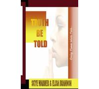 Truth Be Told: Volume 1