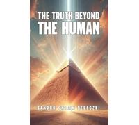 Truth Beyond The Human