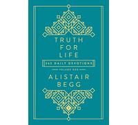 Truth For Life - Volume 1: 365 Daily Devotions (1)