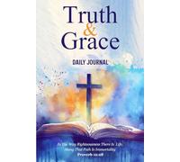 Truth & Grace Journal