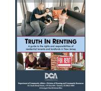 TRUTH IN RENTING: A Guide to the Rights and Responsibilities of Residential Tenants and Landlords in New Jersey