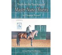Truth in the Teaching of Master Nuno Oliveira