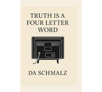 Truth is a Four Letter Word