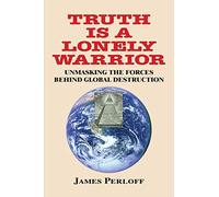 Truth Is a Lonely Warrior