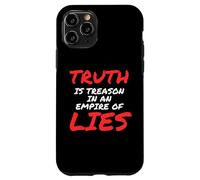 Truth is Treason In An Empire of Lies Resist Carcasa para iPhone 11 Pro