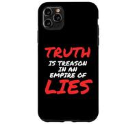 Truth is Treason In An Empire of Lies Resist Carcasa para iPhone 11 Pro MAX
