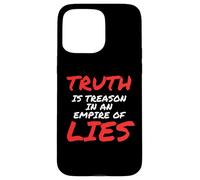 Truth is Treason In An Empire of Lies Resist Carcasa para iPhone 15 Pro MAX