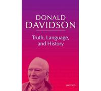 Truth, Language, and History (Philosophical Essays) (v. 5): 05