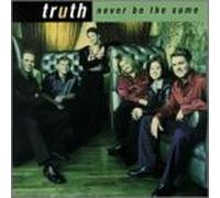 Truth - Never Be The Same [Casete]
