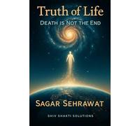 Truth of Life: Death is Not The End