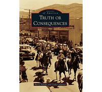 Truth or Consequences (Images of America)