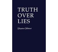 Truth Over Lies Scripture Notebook: 60 Bible Verses for Renewing Your Mind, Overcoming Negative Thoughts, and Believing God’s Truth